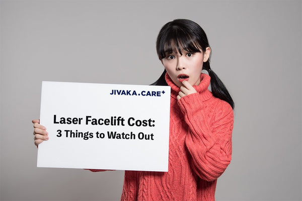 LASER FACELIFT COST: 3 THINGS TO WATCH OUT